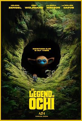 无忧传媒《奥奇传说 The Legend of Ochi》免费在线观看