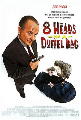 明星爆料《一个布袋八个头 8 Heads in a Duffel Bag》免费在线观看